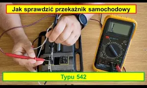 Jak sprawdzić przekaźnik samochodowy? Prosty poradnik krok po kroku